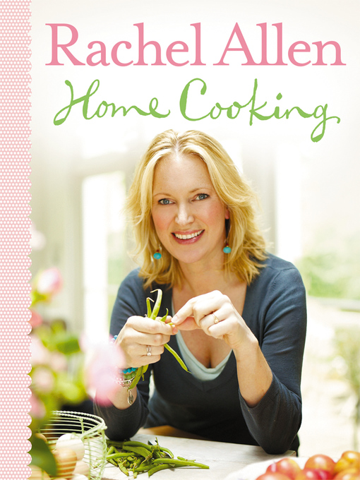 Title details for Home Cooking by Rachel Allen - Available